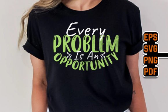 Every Problem is As Opportunity SVG Review