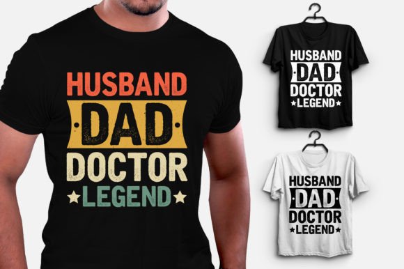 Husband Dad Doctor Legend T-Shirt Design Review