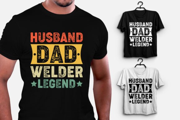 Husband Dad Welder Legend T-Shirt Design Review