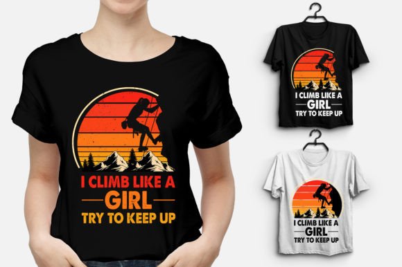 I Climb Like a Girl Try to Keep Up