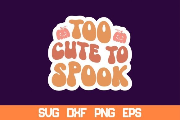 Too Cute to Spook Retro Sticker SVG Review